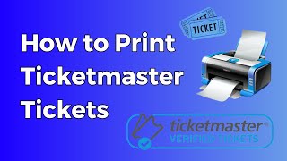 How to Print Ticketmaster Tickets