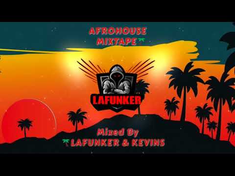 🥁 Afro house Mixtape | Mixed By LAFUNKER & KEVINS 🥁