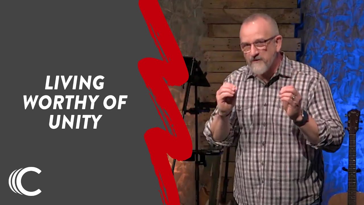 Living Worthy of Unity