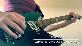(Love Is Like A) Heat Wave -The Jam (Rickenbacker Guitar Cover)
