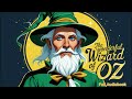 The Wonderful Wizard Of Oz L Frank Baum Unabridged Full Audiobook