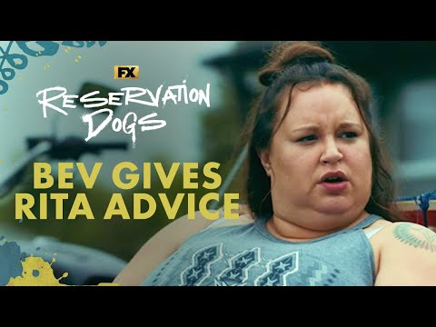 Bev Gives Rita Advice - Scene | Reservation Dogs | FX