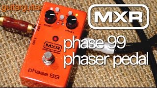 Video thumbnail for MXR Custom Shop Phase 99 by GUITARGUITAR
