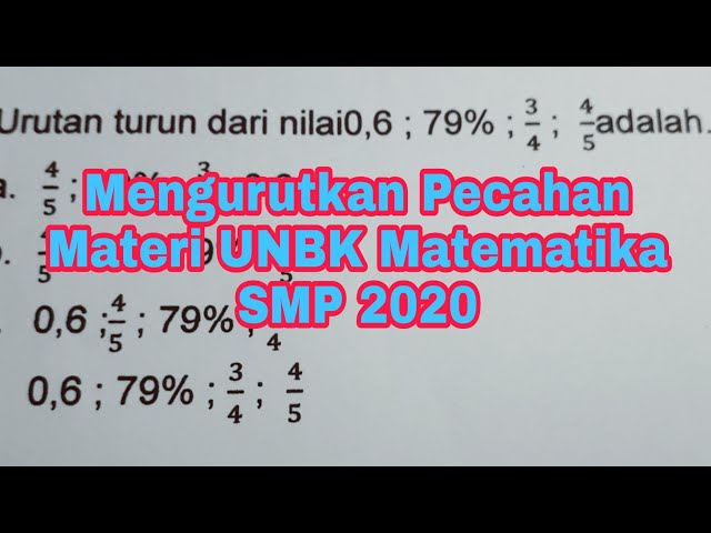 Materi UNBK Matematika SMP 2020 - Mengurutkan Pecahan