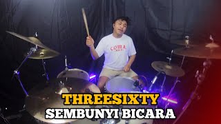 Download lagu Threesixty - Sembunyi Bicara || Drum Cover mp3 Download lagu Threesixty - Sembunyi Bicara || Drum Cover mp3
