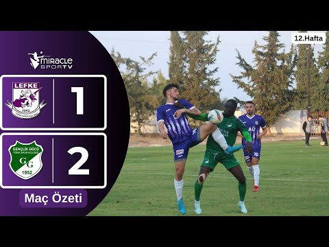 Lefke TSK 1-2 China Bazaar Gençlik Gücü (12.Hafta Maç Özeti)