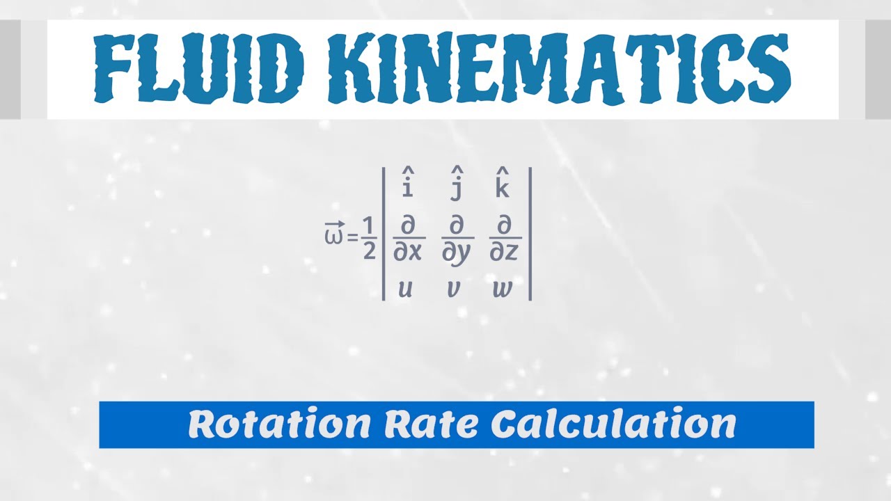 How To Calculate Rotation Rate at a Points [Fluid Mechanics]