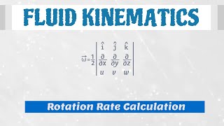 How To Calculate Rotation Rate at a Points [Fluid Mechanics]