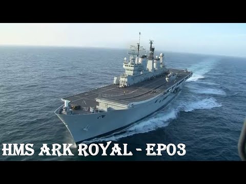 HMS Ark Royal Season 1 Episode 3