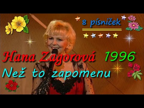 Hana Zagorová - Než to zapomenu (1996 - sestřih koncertu = osm písniček)