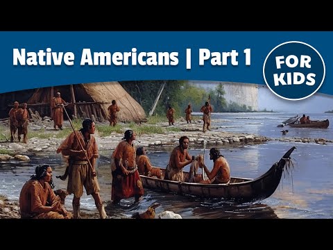 Native Americans of North America for Kids | Part 1 of 2 | Bedtime History