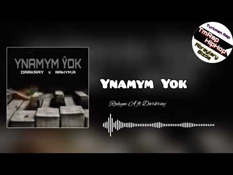 Rahym A ft Darkray-Ynamym Yok (TmRap-HipHop)