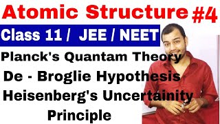 11 Chap 2 || Atomic Structure 04 || De Broglie Wavelength || Heisenberg Uncertainity Principle ||