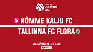 NÕMME KALJU FC - TALLINNA FC FLORA, PREMIUM LIIGA 4. voor