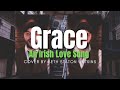 Grace - An Irish Love Song (Cover) by Seth Staton Watkins