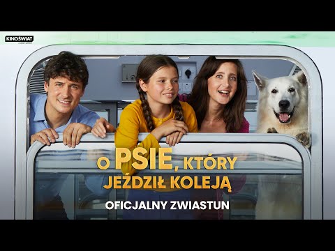O PSIE, KTÓRY JEŹDZIŁ KOLEJĄ | Oficjalny zwiastun | Kino Świat