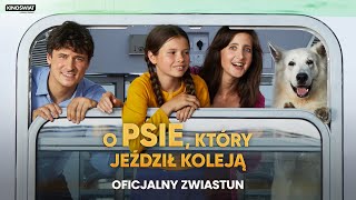 O psie, który jeździł koleją - Zwiastun