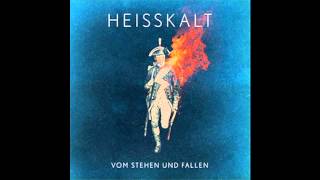 Heisskalt - Bestehen