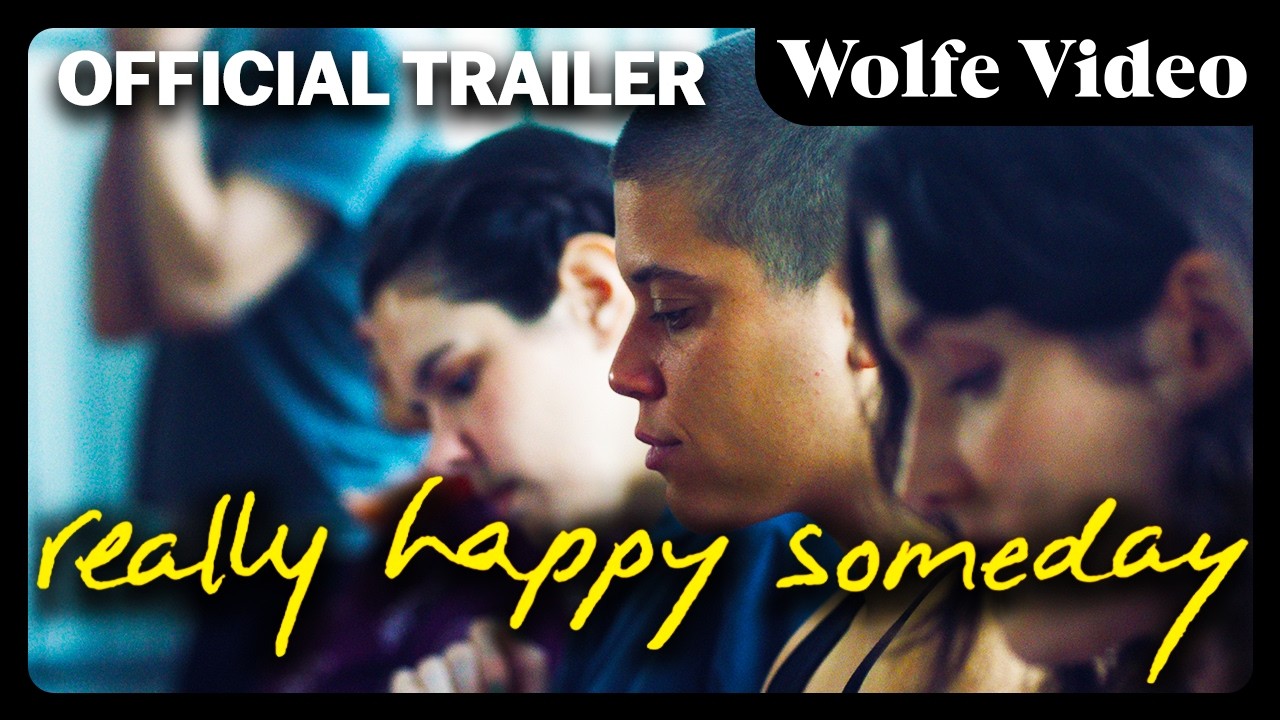 Miniature de la vidéo Really Happy Someday | Official Trailer | Wolfe Video du film Really Happy Someday