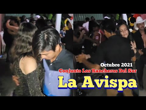 La Avispa Conjunto Los Rancheros Del Sur Octubre2021