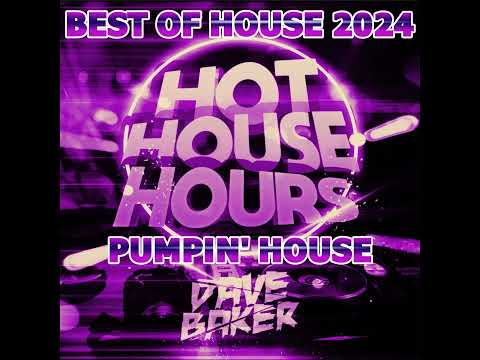 Best of 2024: Pumpin' House (2 Hour Mix)