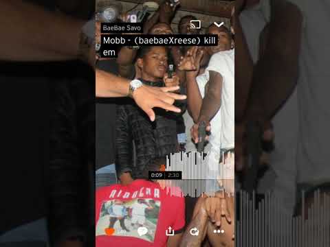 Baebae savo ft Reese money - mobb (kill em)