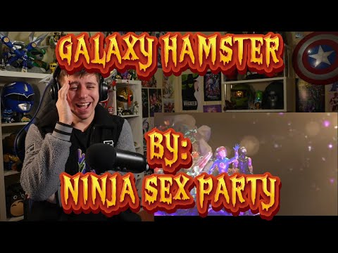 SO UNHINGED!!!!!!!! Blind reaction to Ninja Sex Party - Galaxy Hamster