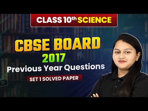 Class 10 Science CBSE 2024 Previous Year Questions Set 3 Solved Solved Paper Board Exam
