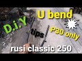 u-bend..30 pesos lang? tips - Rusi Classic 250