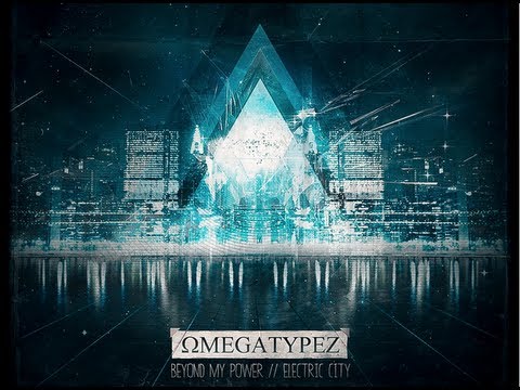 Omegatypez - Beyond My Power (Official Preview)