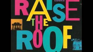 Raise The Roof - Go On (You Go Mix)