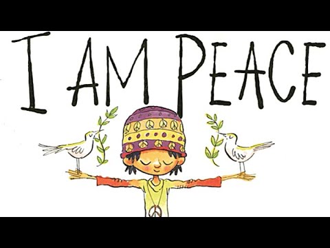 I Am Peace \ By Susan Verde Art By Peter H. Reynolds \ Children Book Read Aloud