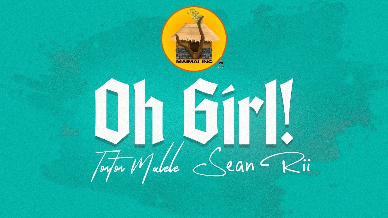 Oh girl - Tonton Malele (feat. Sean Rii)