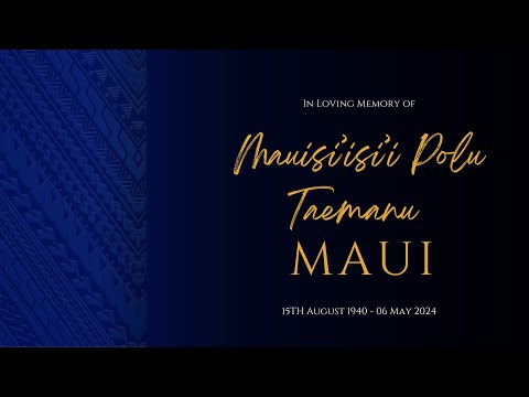 Funeral Service of Mauisi’isi’i Maui