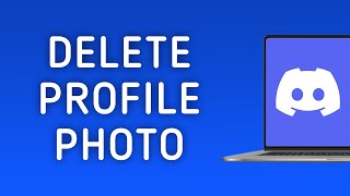 How to Delete Profile Photo in Discord App On PC (New Update)