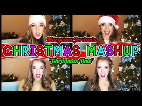 Christmas Music Mashup Playlist 2017 - Margeaux Jordan's Christmas Time Song Medley