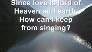 How Can I Keep From Singing with lyrics