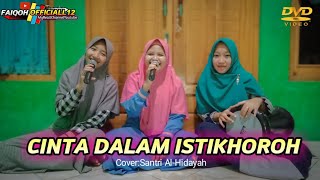 Download lagu CINTA DALAM ISTIKHOROH - Syubbanul Muslimin | Cover Darbuka By Santri Al -Hidayah mp3