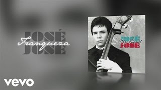 José José - Franqueza (Cover Audio)