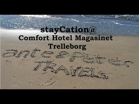 stayCation@ Comfort Hotel Magasinet & Trelleborg