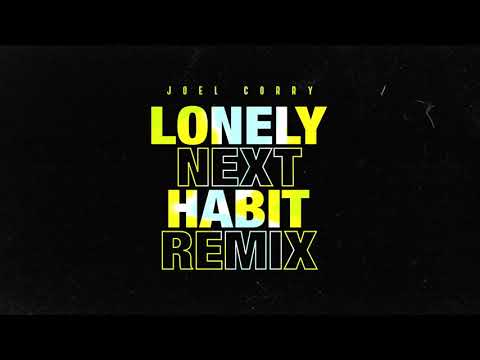 Joel Corry - Lonely [Next Habit Remix]