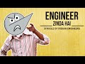 Engineer Zinda Hai | Angry Prash