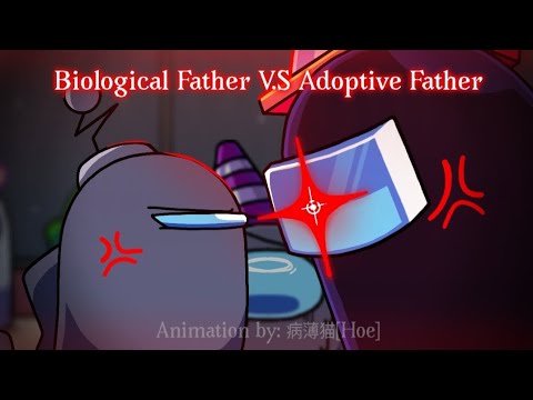 Biological Father V.S Adoptive Father? |FlipaClip |Imposter v4 |Among us
