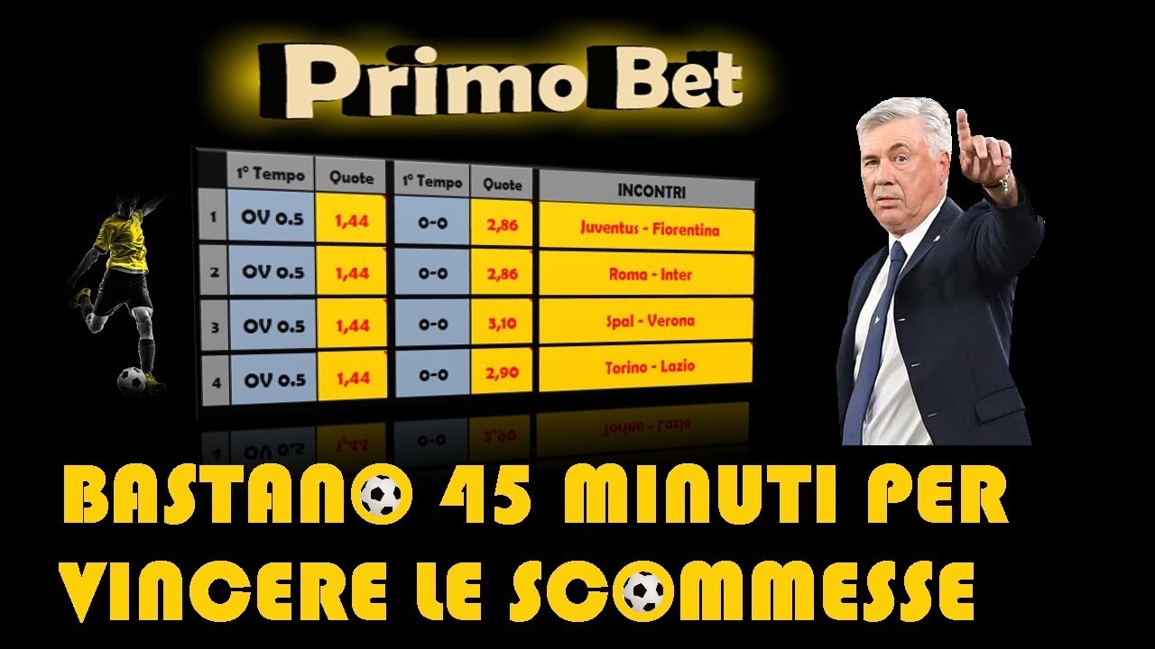 Primo Bet - Due Metodi per scommesse sui primi tempi