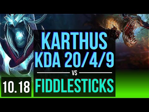 KARTHUS vs FIDDLESTICKS (JUNGLE) | 2 early solo kills, KDA 20/4/9, Godlike | BR Diamond | v10.18