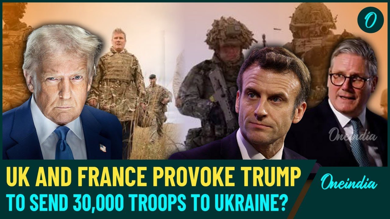 Russia’s Big Warning as UK, France Plan 30,000 Peacekeeper Troops in Ukraine| Will Trump Agree?
