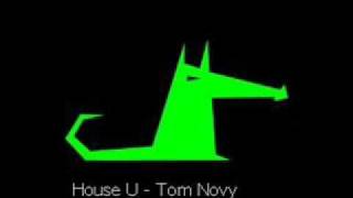 Tom Novy -  I House U (Hooligan's Version)