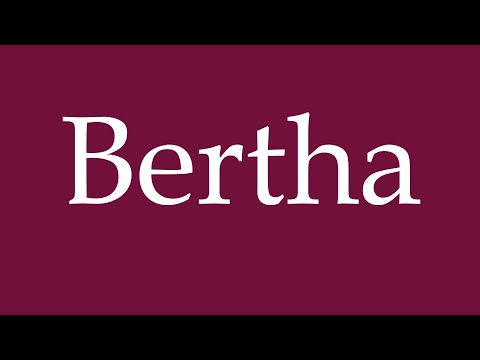 How to Pronounce ''Bertha'' Correctly in German