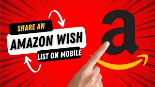 How to Share your Amazon Wish List on your mobile app 2022