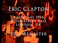 Eric Clapton 8 February 1990 London RAH COMPLETE